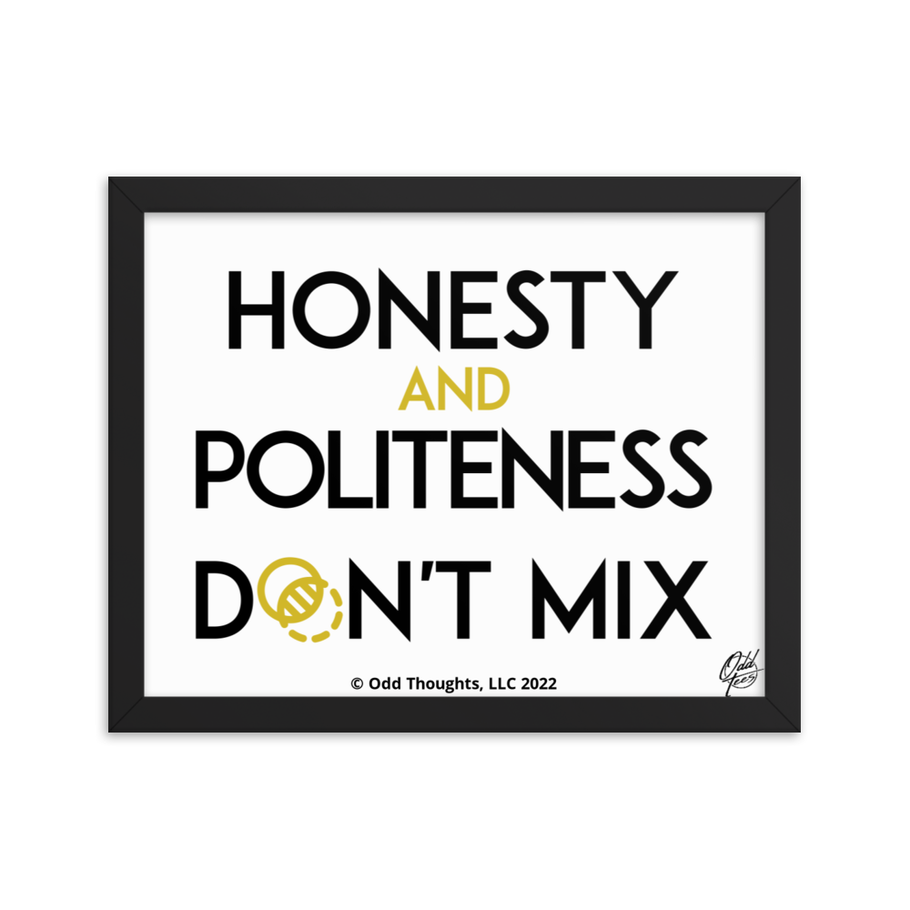 Honesty & Politeness!