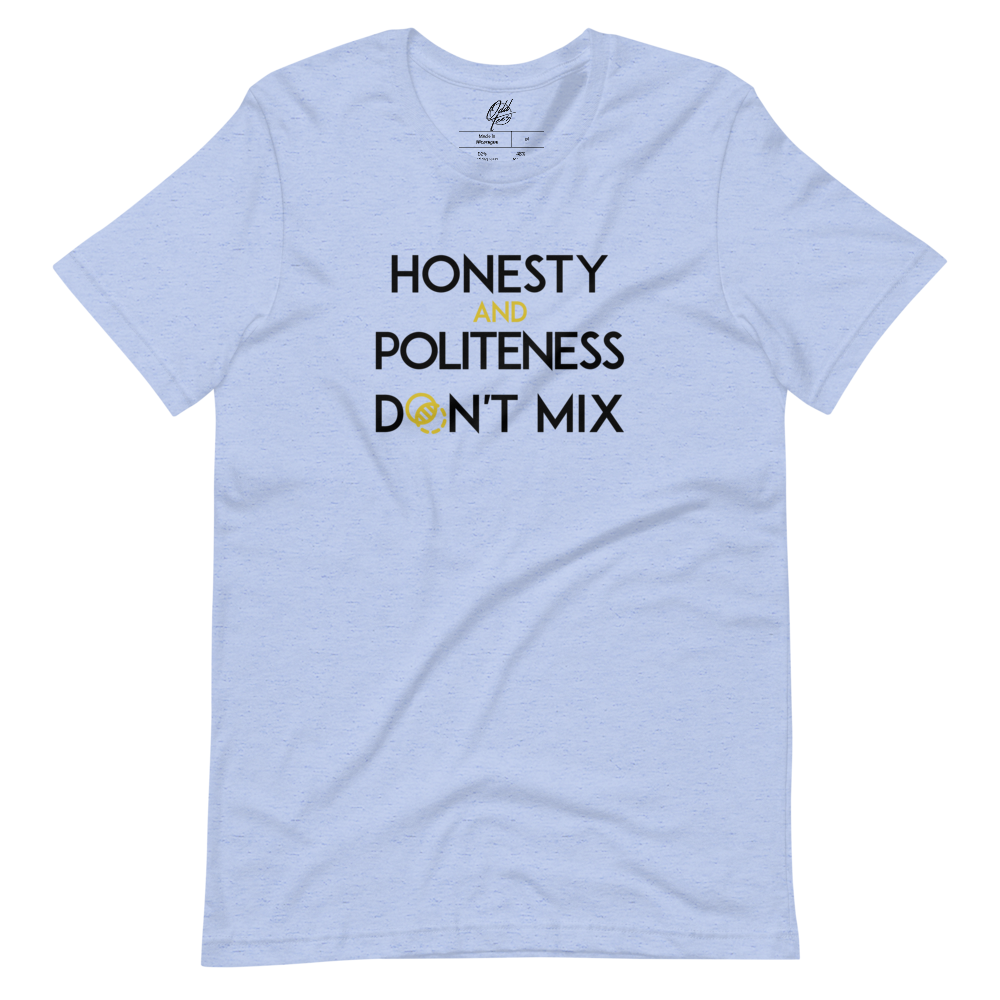 Honesty & Politeness!